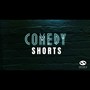 Comedy Shorts (Explicit)