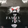 Family Ties (feat. Naymez) [Explicit]