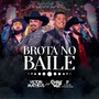 Brota No Baile (Ao Vivo)