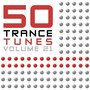 50 Trance Tunes, Vol. 21