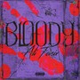 Bloody (Explicit)