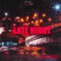 Late night (Explicit)