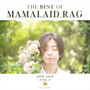 The Best of MAMALAID RAG 2009~2018 Vol.1