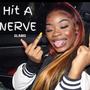 Hit A Nerve (Explicit)