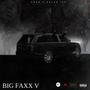 Big Faxx 5 (feat. Moneyman Rado) [Explicit]