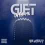 Gift On The Mic (Explicit)