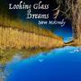 Looking Glass Dreams