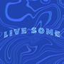 Live Some (feat. Aura Da Prophet & Dynasty) [Explicit]