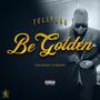 Be Golden (feat. Slime900)