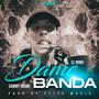 Dame banda (feat. Sammy Miami)