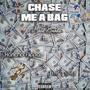 Chase Me A Bag (feat. Jefe Tunez & Hancho Flippaz) [Explicit]