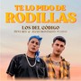 Te Lo Pido de Rodillas