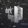 Dark Days (Explicit)