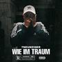 Wie im Traum (Explicit)