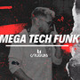 Mega Tech Funk