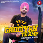 Gaddiyan Te Amp - Single