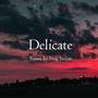 Delicate(Remix)