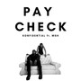 Pay Check (Explicit)