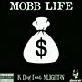 Mobb Life (feat. NLIGHTiN) [Explicit]