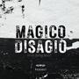 Magico disagio (Explicit)