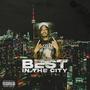 Best In The City (Explicit)