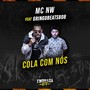 Cola Com Nós (Explicit)