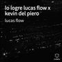 lo logre lucas flow x kevin del piero