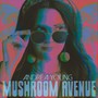 Mushroom Avenue