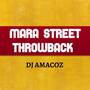 MARA STREET THROWBACK