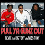 Pull Ya Gunz Out (Remix) [feat. Da Horsemen]