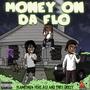 Money On Da Flo (feat. A13 & Trey Deezy) [Explicit]