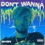 Don't Wanna (Explicit)