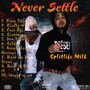 Never Settle (Explicit)