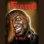 Fiend (Explicit)