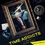 Time Addicts (Original Motion Picture Soundtrack)