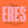 Eres (Remix)