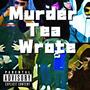 Murder, Tea Wrote (Explicit)