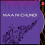 Maa Ni Chundi