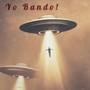 Yo Bando! (Explicit)