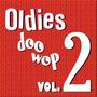 Oldies Doo Wop, Vol. 2