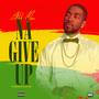 Na Give Up (Explicit)