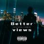 Better Views (Explicit)