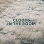 Clouds in The Room