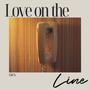 Love On The Line