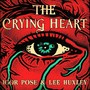 The Crying Heart