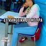 Estrangeira do Helipa (Explicit)