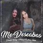 Me deseabas (feat. Dimelo Baby)