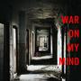 War On My Mind (feat. Qobi & O Honey) [Explicit]