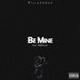 Be Mine (feat. Ab2olute) [Explicit]