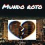 Mundo roto (Explicit)